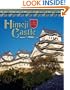 Himeji Castle: Japan's Samurai Past (Castles, Palaces & Tombs)