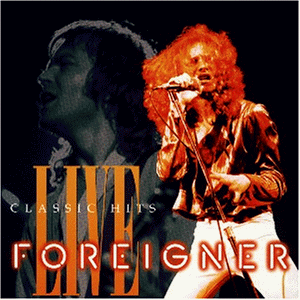 Foreigner - Live Classic Hits - Zortam Music