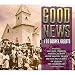 Good News: 100 Gospel Greats (4CD)