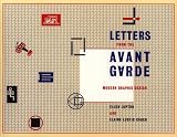 Letters from the Avant-Garde: Modern Graphic Design (Kiosk Books)