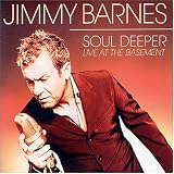 Soul Deeper: Live at the Basementby Jimmy Barnes