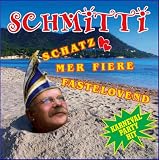 Schatz - Mer fiere FASTELOVEND (KARNEVAL PARTY HIT)von "Schmitti"