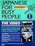 Japanese for Busy People I: Video [VHS]