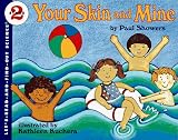 Your Skin and Mine: Revised Edition (Lets-Read-and-Find-Out Science 2)