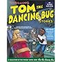 Thrilling Tom the Dancing Bug Stories
