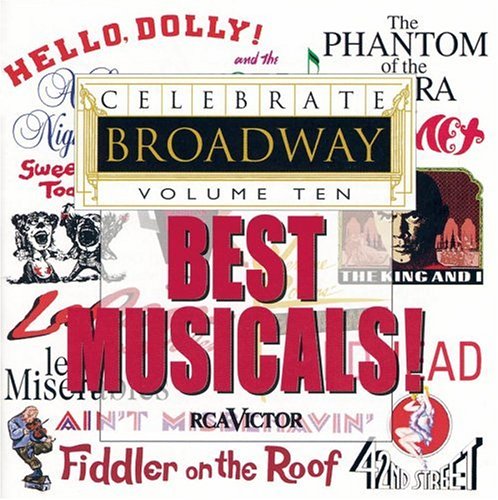 CD-Charts  Search : Celebrate Broadway, Vol. 10: The Best Musicals