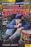 Charley Skedaddle (Teacher Created Materials)