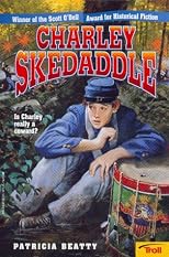 Charley Skedaddle (Teacher Created Materials)