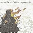 Zen & The Art of Total Fucking Destruction by TOTAL FUCKING DESTRUCTION (2007-05-15)【並行輸入品】