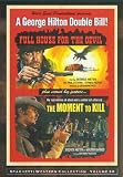 Moment to Kill & Full House for the Devil