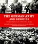 The German Army and Genocide: Crimes Against War Prisoners, Jews, and Other Civilians in the East, 1939-1944