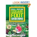 All New Square Foot Gardening: Grow More in Less Space!
