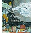 Over the Hills and Far Away: A Treasury of Nursery Rhymes