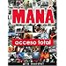 Mana - Acceso Total
