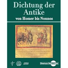 Dichtung der Antike von Homer bis Nonnos (Digitale Bibliothek 30)