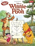 Learn to Draw Winnie the Pooh: Featuring Tigger, Eeyore, Piglet, and other favorite characters of the Hundred Acre Wood! (Licensed Learn to Draw)