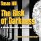 The Risk of Darkness