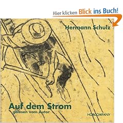 Auf dem Strom: Mit afrikanischer Musik, Sprecher: Hermann Schulz, 3 CDs ca. 200 Min.