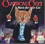 Classical Cats: Music for Your Cat