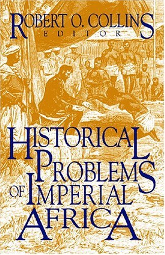 Historical Problems Of Imperial Africa (Topic in World History) under Imperialism & Independence in The Books Store