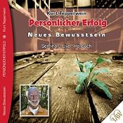 H&ouml;rbuch Persönlicher Erfolg (Neues Bewusstsein: Seminar-Live-Hörbuch)