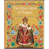 The Infant Jesus of Prague (A First Book for Little Catholics)