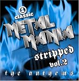 VH1 Classic Presents: Metal Mania - Stripped, Vol. 2: The Anthems