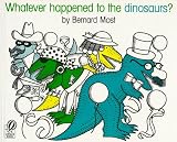 Whatever Happened to the Dinosaurs? (Voyager/Hbj Book)
