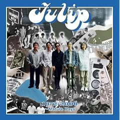 Tulip ���������Ȃ��ׂ� 1972-2006 ~Mature Days