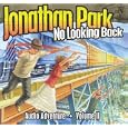 Jonathan Park: No Looking Back (Jonathan Park Audio Adventures)
