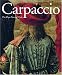 Carpaccio: The Major Pictorial Cycles