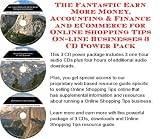 The Fantastic Earn More Money, Accounting & Finance and eCommerce for Online Shopping Tips On-line Businesses 3 CD Power Pack
