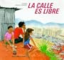 La calle es libre