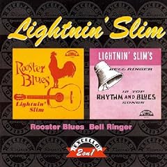 Rooster Blues/Lightnin' Slim' Bell Ringer