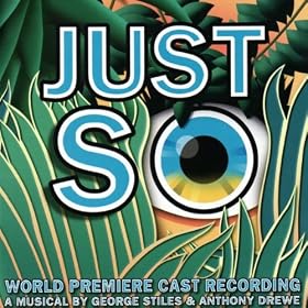 Just So - World Premiere Cast Recording