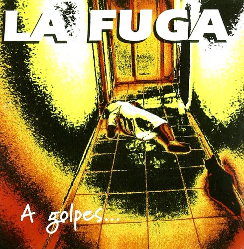 La Fuga - A Golpes...de Rock & Roll - Zortam Music