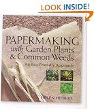 Papermaking with Garden Plants and Common Weeds: An Eco-Friendly Approach