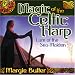 Margie butler, Magic of the celtic harp  lure of the se
