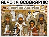 Russian America (Alaska Geographic)