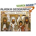 Russian America (Alaska Geographic) by Alaska Geographic Society