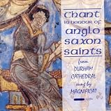 Chant in Honour of Anglo Saxon Saints