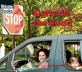 Signs on the Road (Welcome Books: Signs in My World)
