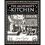The Alchemist's Kitchen: Extraordinary Potions and Curious Notions (Wooden Books Gift Book)