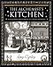 The Alchemist's Kitchen: Extraordinary Potions and Curious Notions (Wooden Books Gift Book)