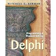 Programming and Problem Solving with Delphi