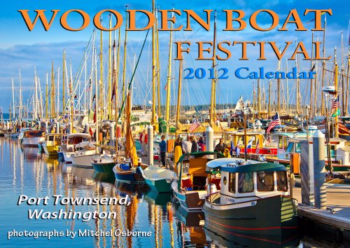2012 Wooden Boat Festival Wall Calendar
