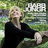 Shelter From The Storm: Songs Of Hope For Troubled Times
