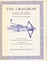 The crossbow, mediaeval and modern, military and sporting, its construction, history & management with a treatise on balista and catapult of the ... on the catapult, balista & the Turkish bow