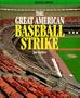 Great American Baseball Strike (Headliners)