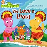  : We Love a Luau!: A Lift-the-Flap Book (The Backyardigans)